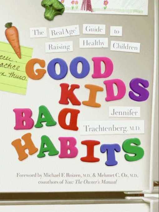 Title details for Good Kids, Bad Habits by Dr. Jennifer Trachtenberg - Available